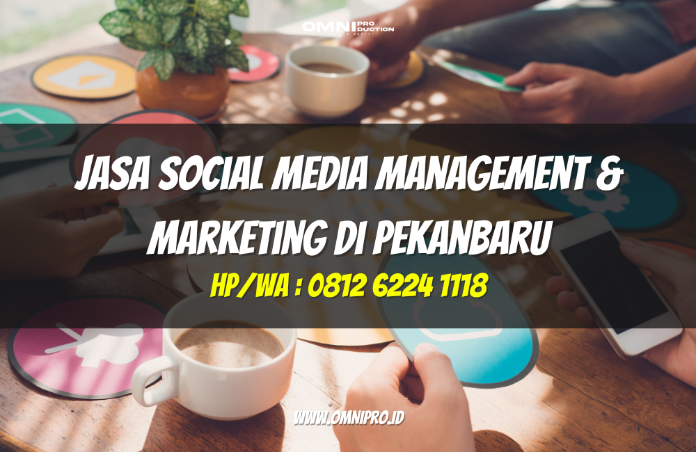 Jasa Social Media Management & Marketing di Pekanbaru