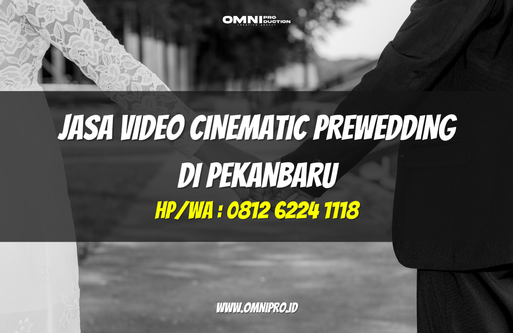 Jasa Video Cinematic Prewedding di Pekanbaru