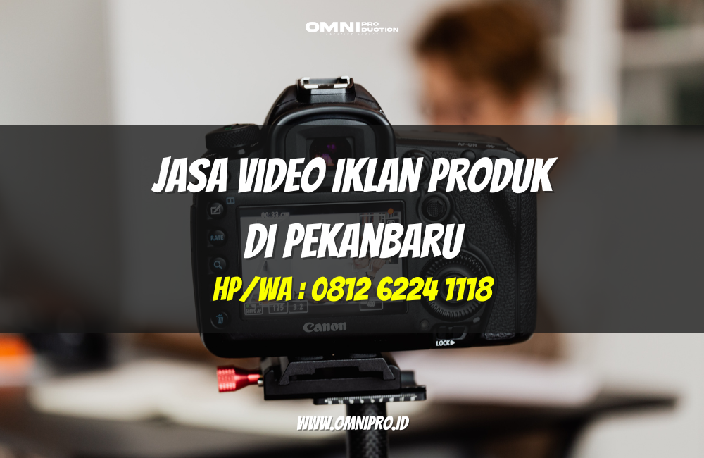 Jasa Video Iklan Produk di Pekanbaru